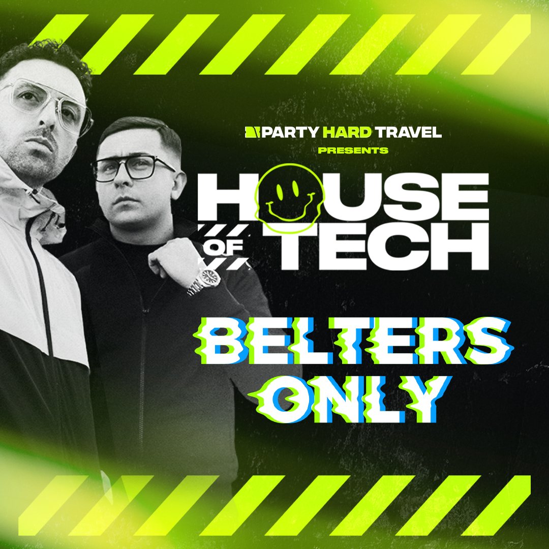 House of tech Kavos Artist Belters Only